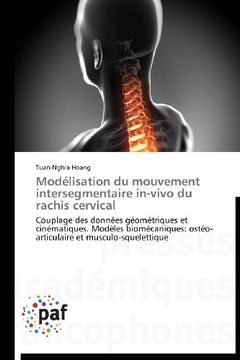 portada Modelisation Du Mouvement Intersegmentaire In-Vivo Du Rachis Cervical