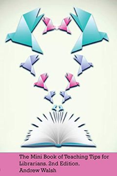 portada The Mini Book of Teaching Tips for Librarians (en Inglés)