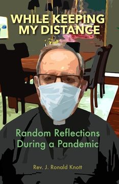 portada While Keeping My Distance: Random Reflections During a Pandemic (in English)