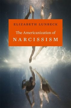 portada The Americanization of Narcissism (en Inglés)