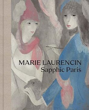 portada Marie Laurencin: Sapphic Paris (en Inglés)