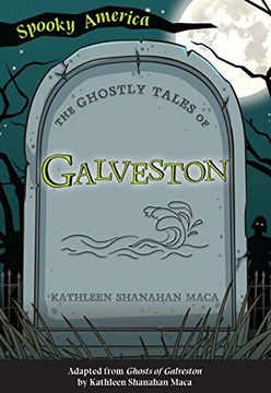 portada The Ghostly Tales of Galveston (Spooky America) (en Inglés)