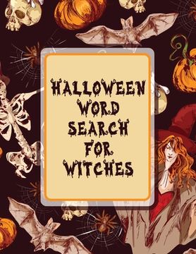 portada Halloween Word Search For Witches: Puzzle Activity Book For Adults Holiday Gifts With Key Solution Pages (en Inglés)