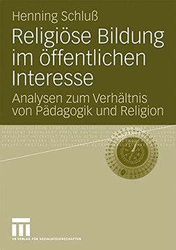 portada Religiöse Bildung Im Öffentlichen Interesse: Analysen zum Verhältnis von Pädagogik und Religion (German Edition)