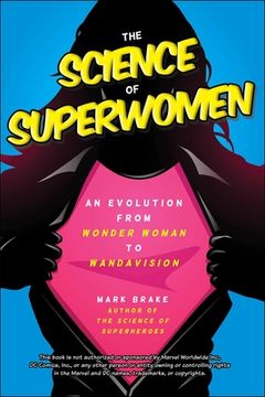portada The Science of Superwomen: An Evolution from Wonder Woman to Wandavision (in English)
