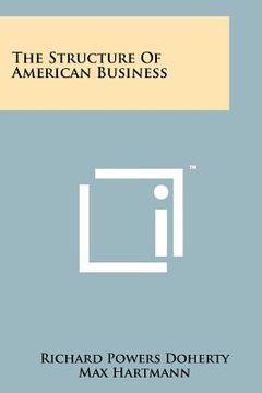 portada the structure of american business (en Inglés)
