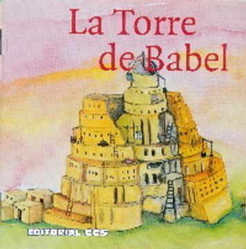 portada Historias del Antiguo Testamento: La Torre de Babel: Una historia del Antiguo Testamento: 6 (in Spanish)