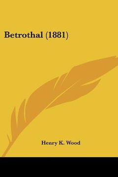 portada betrothal (1881) (en Inglés)