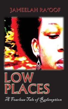portada Low Places: A Fearless Tale of Redemption (en Inglés)