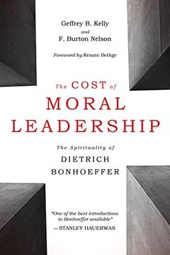 portada The Cost of Moral Leadership: The Spirituality of Dietrich Bonhoeffer (en Inglés)