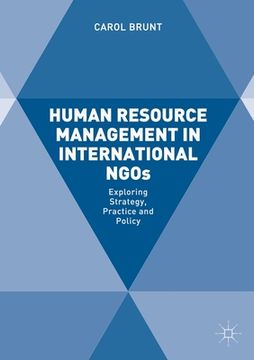 portada Human Resource Management in International NGOs: Exploring Strategy, Practice and Policy