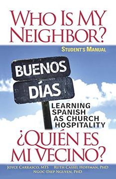 portada Who is my Neighbor? Student Manual: Learning Spanish as Church Hospitality (en Inglés)
