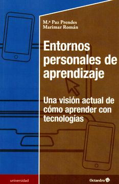 portada Entornos Personales de Aprendizaje: Una Visión Actual de Cómo Aprender con Tecnologías (in Spanish)
