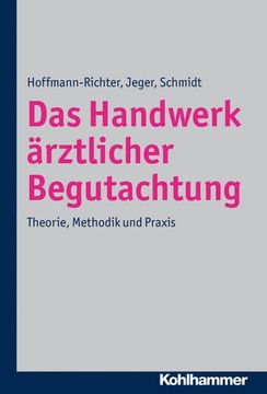 portada Das Handwerk Arztlicher Begutachtung: Theorie, Methodik Und PRAXIS (en Alemán)