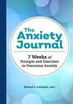 portada The Anxiety Journal: 7 Weeks of Prompts and Exercises to Overcome Anxiety (in English)