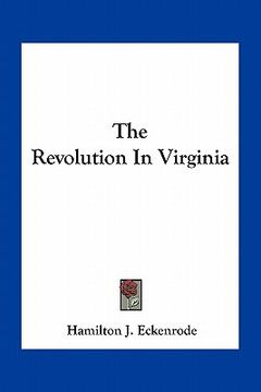 portada the revolution in virginia (en Inglés)