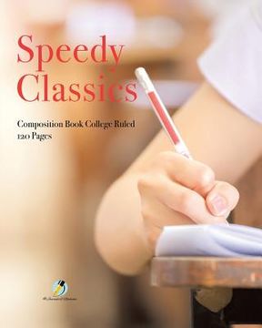 portada Speedy Classics Composition Book College Ruled 120 Pages (en Inglés)