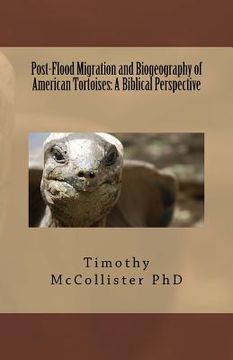 portada Post-Flood Migration and Biogeography of American Tortoises: A Biblical Perspective (en Inglés)