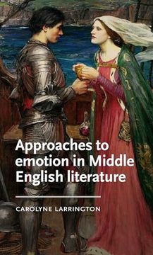 portada Approaches to Emotion in Middle English Literature (Manchester Medieval Literature and Culture) (en Inglés)