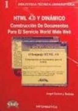 portada Html 4.0 Y Dinámico : Construcción De Documentos Para El Servicio Word Wide Web
