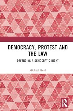 portada Democracy, Protest and the law (en Inglés)
