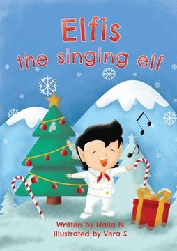 portada Elfis the singing elf (en Inglés)