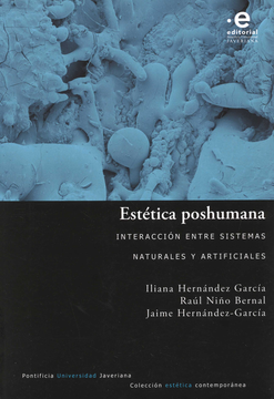 portada ESTETICA POSHUMANA INTERACCION ENTRE SISTEMAS NATURALES Y ARTIFICIALES