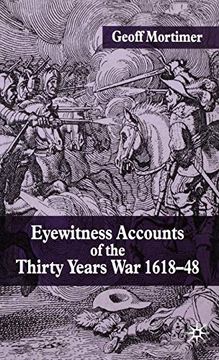 portada Eyewitness Accounts of the Thirty Years war 1618-48 (en Inglés)