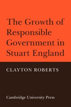 portada The Growth of Responsible Government in Stuart England (en Inglés)