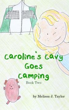 portada Caroline's Cavy Goes Camping (en Inglés)