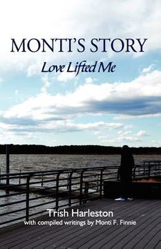 portada monti's story: love lifted me