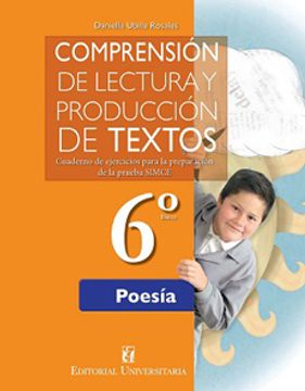 portada Comprensión de Lectura y Producción de Textos. 6º Poesía (in Spanish)