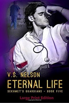 portada Eternal Life - Sekhmet's Guardians - Book 5: Large Print Edition: Volume 5