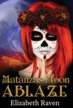 portada Matanzas Moon: Ablaze (2) (en Inglés)