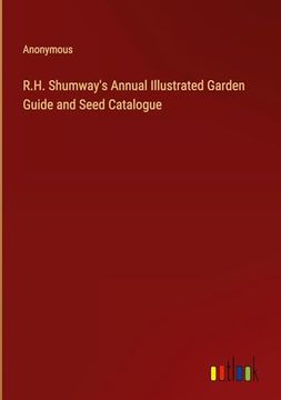 portada R. H. Shumway's Annual Illustrated Garden Guide and Seed Catalogue