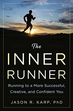 portada The Inner Runner: Running to a More Successful, Creative, and Confident You