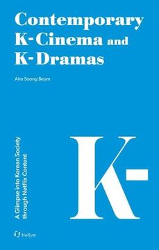 portada Contemporary K-Cinema and K-Dramas: A Glimpse Into Korean Society Through Netflix Content (in English)