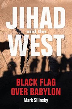 portada Jihad and the West: Black Flag Over Babylon (en Inglés)