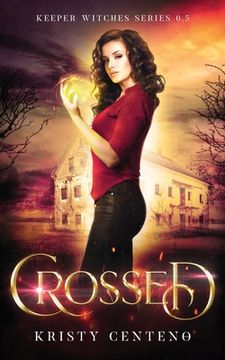 portada Crossed: Keeper Witches Series: 0.5 (en Inglés)