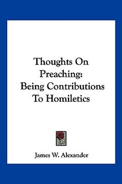 portada thoughts on preaching: being contributions to homiletics (en Inglés)