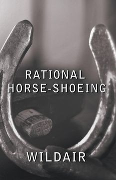 portada Rational Horse-Shoeing (in English)