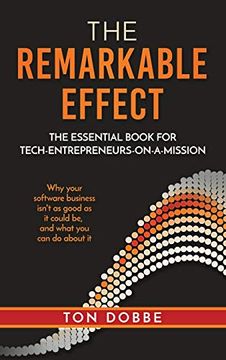 portada The Remarkable Effect: The Essential Book for Tech-Entrepreneurs-On-A-Mission 