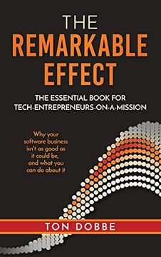 portada The Remarkable Effect: The Essential Book for Tech-Entrepreneurs-On-A-Mission (en Inglés)