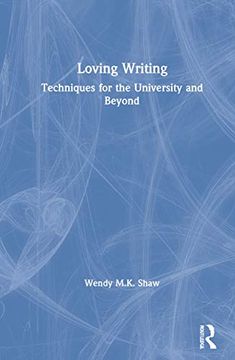 portada Loving Writing: Techniques for the University and Beyond (in English)