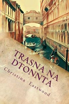 portada Trasna Na Dtonnta: A Tale of Three Cities