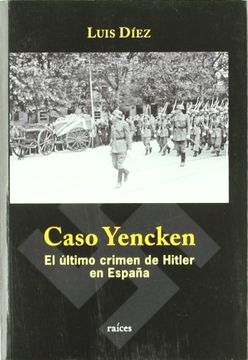 portada Caso yenkcken. el ultimo crimen dehitler en España (in Spanish)