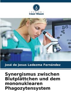 portada Synergismus zwischen Blutplättchen und dem mononuklearen Phagozytensystem (en Alemán)