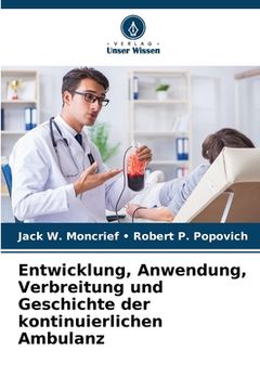 portada Entwicklung, Anwendung, Verbreitung und Geschichte der kontinuierlichen Ambulanz (en Alemán)