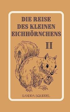 portada Die Reise des Kleinen Eichhörnchens (en Alemán)
