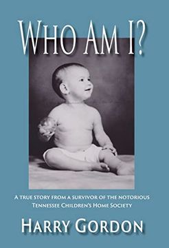 portada Who am i? A True Story From a Survivor of the Notorious Tennessee Children's Home Society (en Inglés)